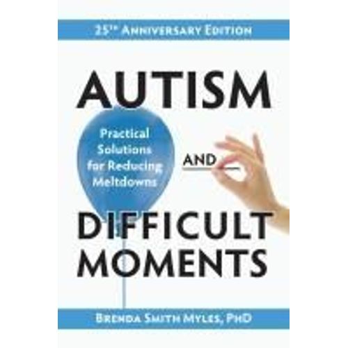 Autism And Difficult Moments, 25th Anniversary Edition    Format Broch 
