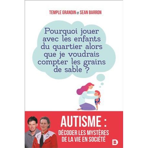 Autisme : Dcoder Les Mystres De La Vie En Socit  