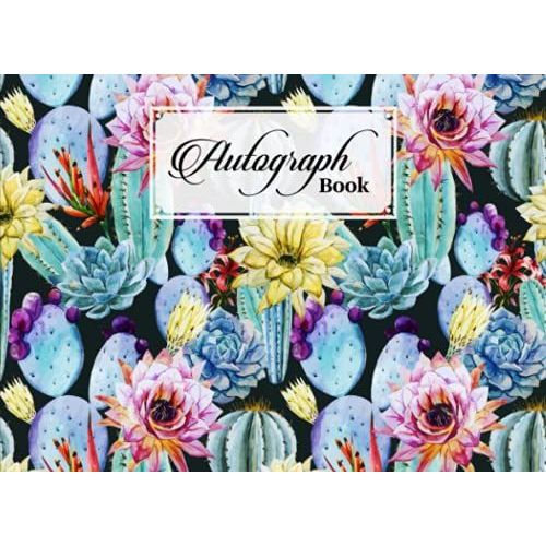 Autograph Book: Cactus Cover | Autograph Book For Adults & Kids, 150 Blank Pages, Starlight Design, Keepsake, Size 8.25
