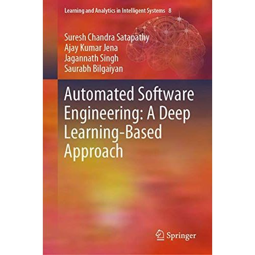 Automated Software Engineering: A Deep Learning-Based Approach    Format Reli 
