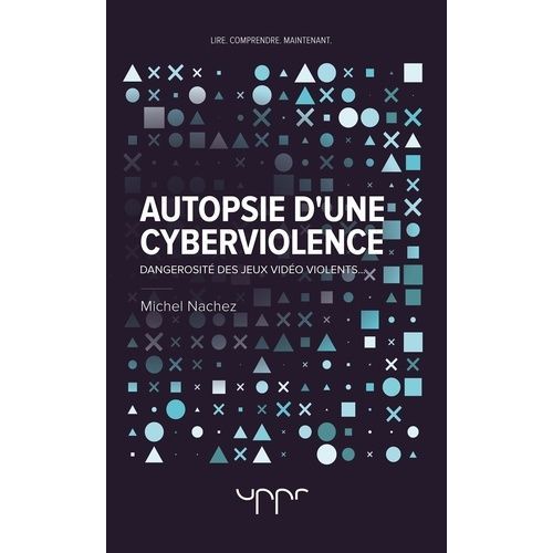 Autopsie D'une Cyberviolence - Dangerosit Des Jeux Vido Violents    Format Poche 