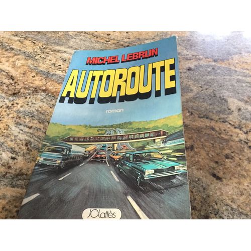 Autoroute   de Michel Lebrun  Format Beau livre 