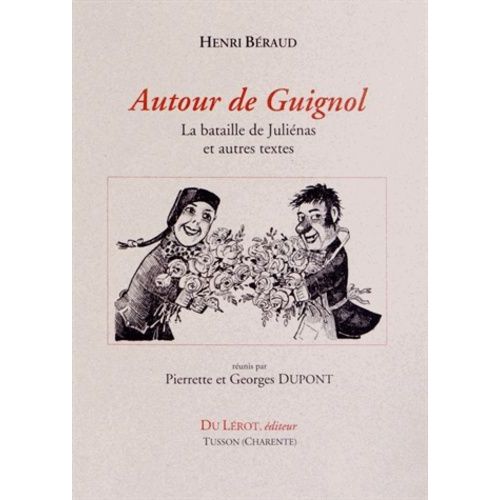 Autour De Guignol - La Bataille De Julinas Et Autres Textes   de Braud Henri  Format Beau livre 