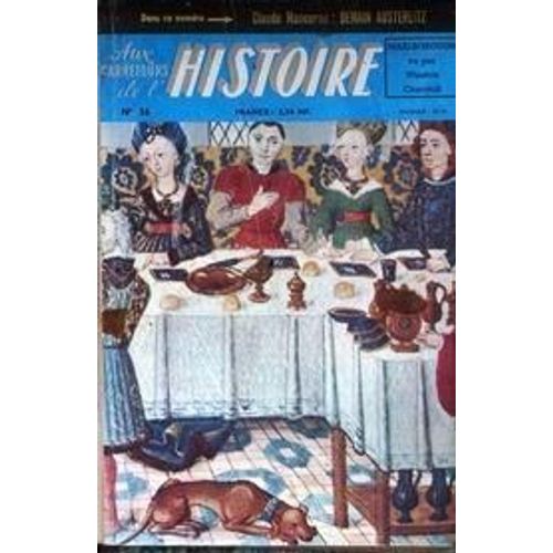 Aux Carrefours De L'histoire N 36 Du 01/12/1960 - Max Jacob M. Thiers - Lexecution Du Duc D'enghien - Lorenzaccio - Marlborough - La Nouvelle Athenes - Leonce Lagarde - Mac Mahon - Goebbels - L'incident Du Dogger-Bank - Pierre L'ermite - Guillaum...