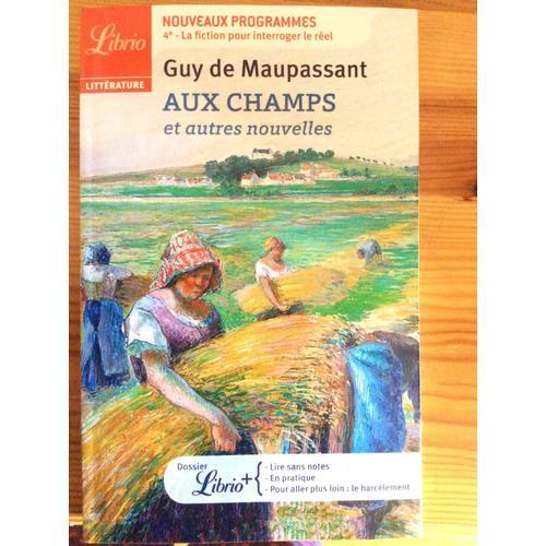 Aux Champs et Autres Nouvelles de Guy de Maupassant  Rakuten