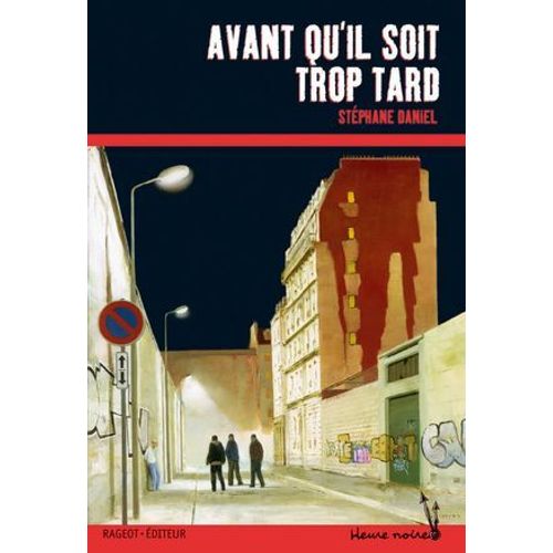 Avant Qu'il Soit Trop Tard  