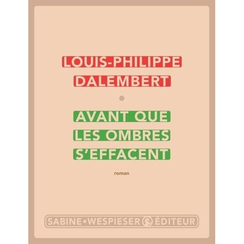 Avant Que Les Ombres S'effacent    Format Beau livre 
