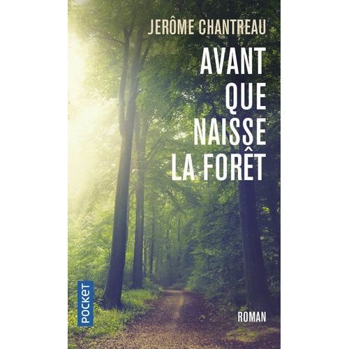 Avant Que Naisse La Fort    Format Poche 