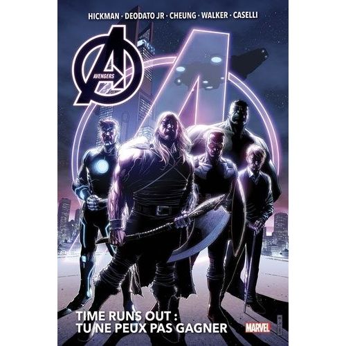 Avengers Time Runs Out - Tome 1 - Tu Ne Peux Pas Gagner    Format Album 