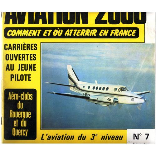Aviation 2000 N7: L'essai Du Arrow Ii, 5200 Km En Vole  Voile, L'hlicoptre De Poche...