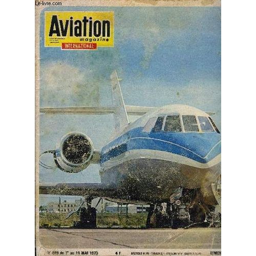 Aviation Magazine International N 609 - Vers Un Concorde De 185 Tonnes, Comment Poursuivre Le Programme Concorde Aprs La Position Expectative Prise Par Les Compagnies Amricaines ?, Une Interview(...)   de COLLECTIF 