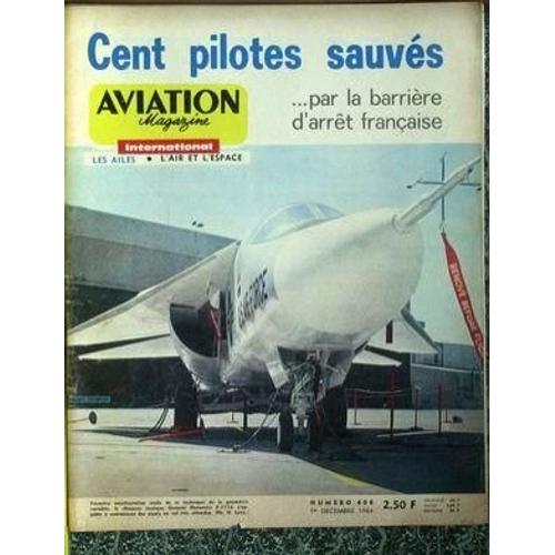 Aviation Magazine N 408 Du 01/12/1964 - La Barriere D'arret Francaise - Le Chasseur Tactique General Dynamics F-111a.