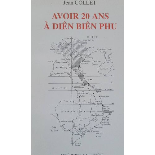 Avoir 20 Ans  Dien Bien Phu Par Jean Collet