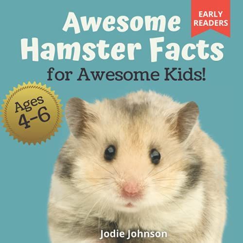 Awesome Hamster Facts For Awesome Kids!: An Early Reader Book Filled With Cute Photos And Fun Facts About Hamsters   de Johnson, Jodie  Format Broch 