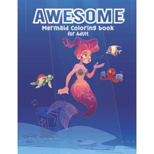 Awesome Mermaid Coloring Book For Adult.: It Can Be An Option To Get Rid Of Your Leisure Fatigue.   de House, Sonjit Books  Format Broch 