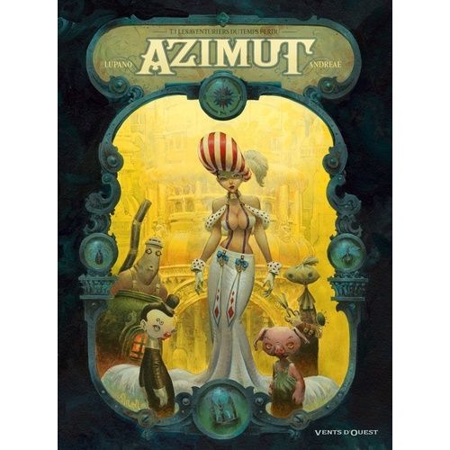 Azimut - Tome 1 - Les Aventuriers Du Temps Perdu    Format Album 