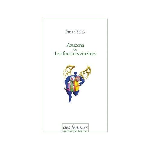 Azucena Ou Les Fourmis Zinzines    Format Beau livre 