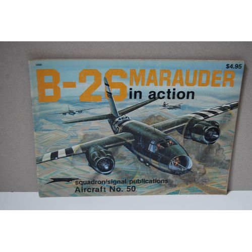 B-26 Marauder In Action  Aircraft Number 50  Modlisme   de Steve Birdsall  Format Broch 