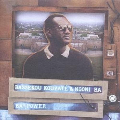 Ba Power - Bassekou Kouyate & Ngoni Ba