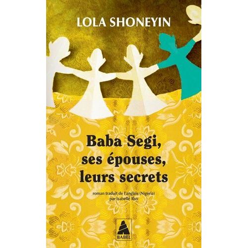Baba Segi, Ses pouses, Leurs Secrets    Format Poche 