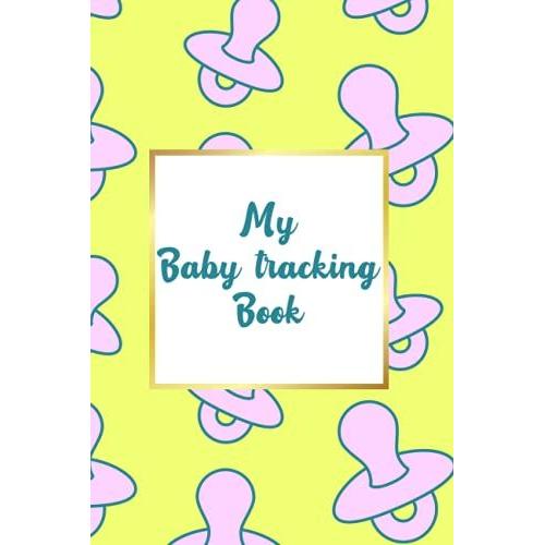 Baby Daily Log Book | Daily Feeding, Sleeping & Changing Log Book | Perfect For A Newborn Logbook , 118 Pages 6 X 9: Keep Important Details About ... Sleep And Poop Journal Baby's Daily Log Book   de Books, Crafty & Cute  Format Broch 