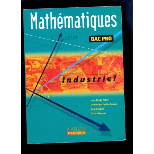 Bac Pro -1re Et Terminale 2 Manuels / Francais-1re & Terminale   Hachette 2002 Et Maths Nathan Technique 2005 