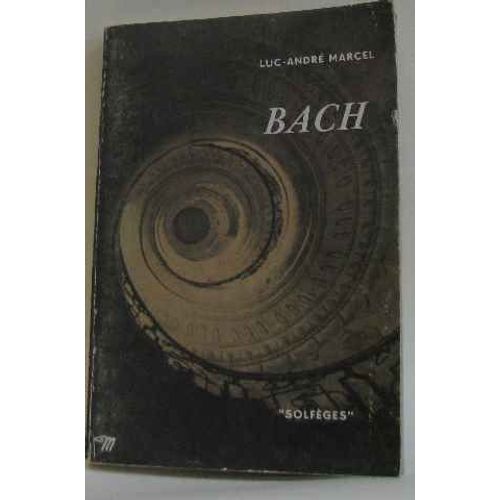 Bach   de Marcel Luc Andr