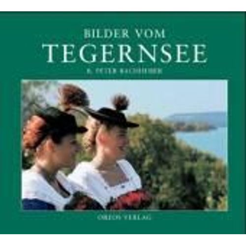 Bilder Vom Tegernsee   de R. Peter Bachhuber 