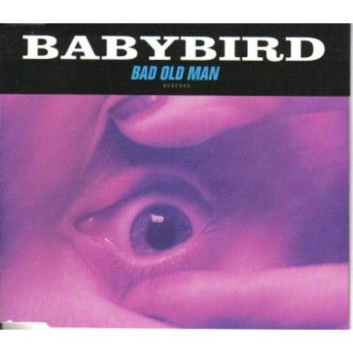 Bad Oid Man - Babybird