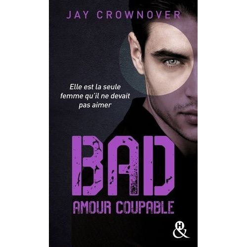 Bad - Tome 3 - Amour Coupable    Format Poche 