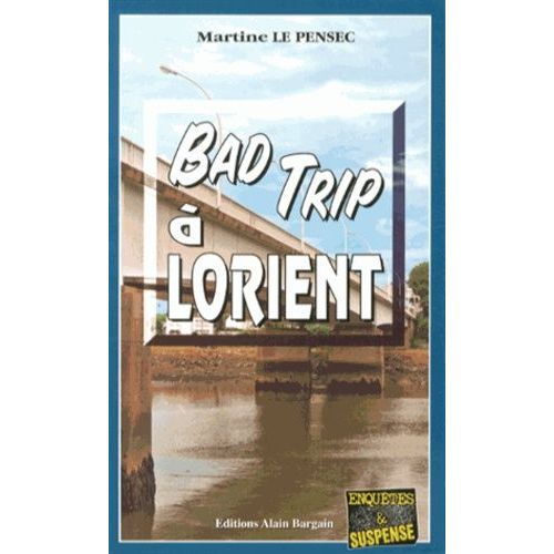 Bad Trip  Lorient    Format Poche 
