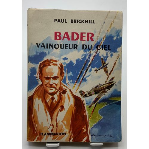 Bader Vainqueur Du Ciel Paul Brickhill   de PAUL BRICKHILL 