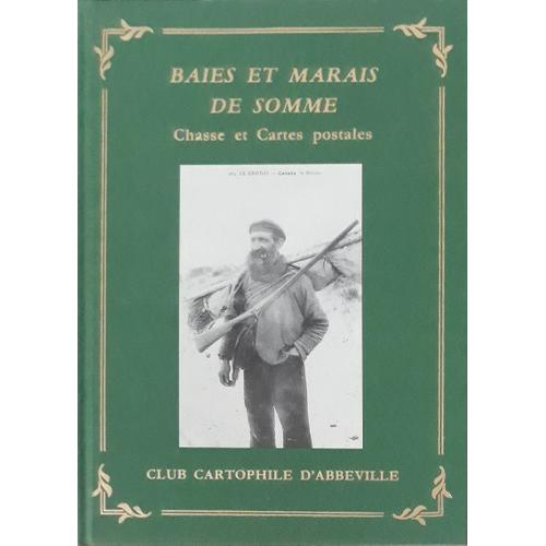 Baies Et Marais De Somme - Chasse Et Cartes Postales   de Collectif  Format Reli 
