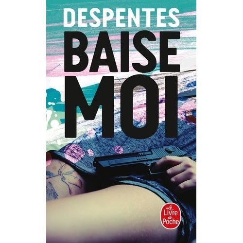 Baise-Moi    Format Poche 