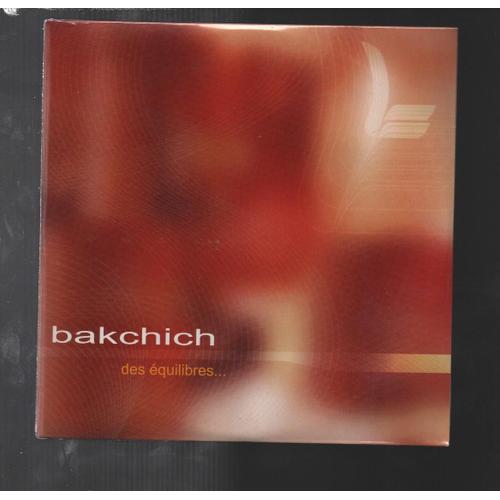 Bakchich- Des quilibres - 