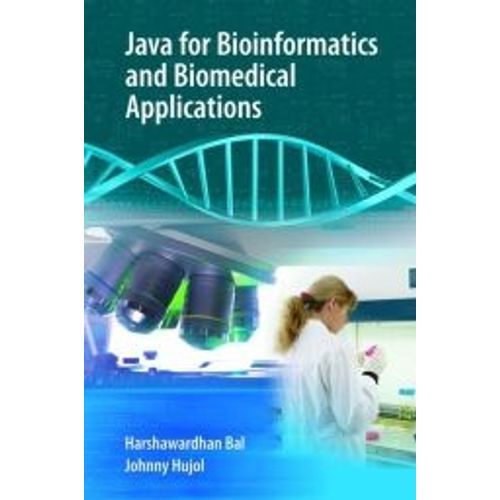 Java For Bioinformatics And Biomedical Applications    Format Reli 