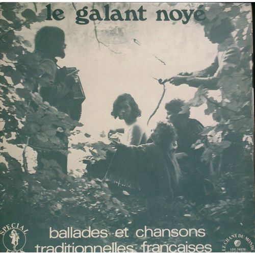 Ballades Et Chansons Traditionnelles Franaises - Le Galant Noy?