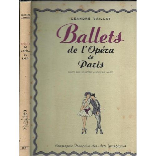 Ballets De L' Opera De Paris (Ballets Dans Les Opras - Nouveaux Ballets) Exemplaire Numrot   de LEANDRE VAILLAT 