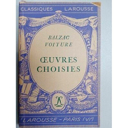 Balzac Voiture Oeuvres Choisies Classiques Larousse   