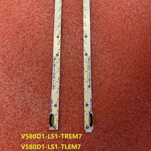 Bande de rtroclairage LED pour Toshiba 58L8400U 58PUK6809 Panasonic TX-58AX802B V580D1-LS1-TREM7 V580D1-LS1-TLEM7 V580DK2-KS1 Kit 2pcs For 1 TV