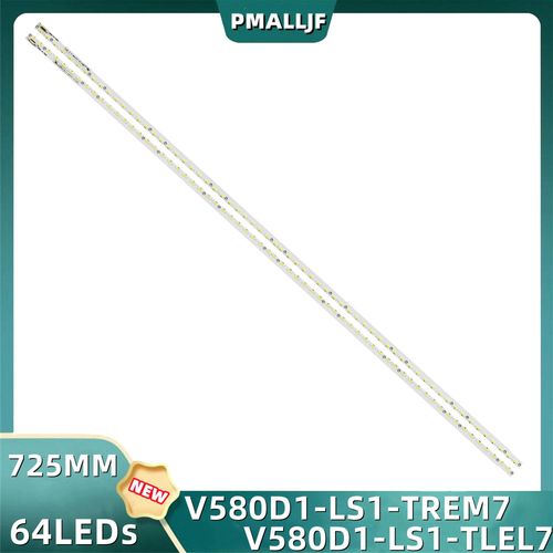 Bande de rtroclairage LED pour TX-58AX802B 58L8400U 58PUK6809 V580D1-LS1-TREM7 TLEM7 V580DK2-KS1 KltLCD-58S3A LCD-58U3A LED58E1UA