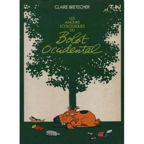Bande Dessinee De Clare Bretecher - Les Amours Ecologiques Du Bolot Occidental - Editee Par L'auteur - 2 Eme Edition 1983 -   de claire bretcher 
