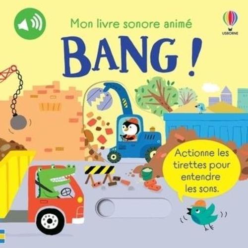 Bang ! - Mon Livre Sonore Anim   de Taplin Sam 