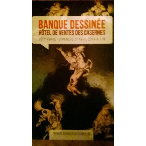 Banque Dessinee.Hotel De Ventes Des Casernes.2014   de Arnaud De Partz