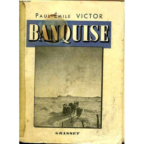 Banquise. Boreal Ii. Le Jour Sans Ombre. de Paul-mile Victor