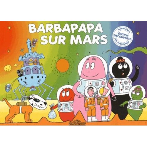 Barbapapa Sur Mars   de Tison Annette  Format Album 