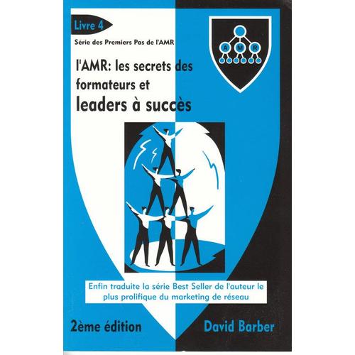 L'amr: Les Secrets Des Formateurs Et Leaders  Sucs   de BARBER, David  Format Reli 