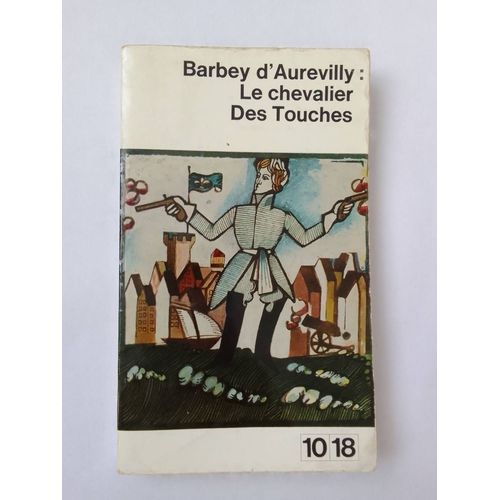 Barbey D'aurevilly - Le Chevallier Des Touches   de jules barbey d'aurevilly 