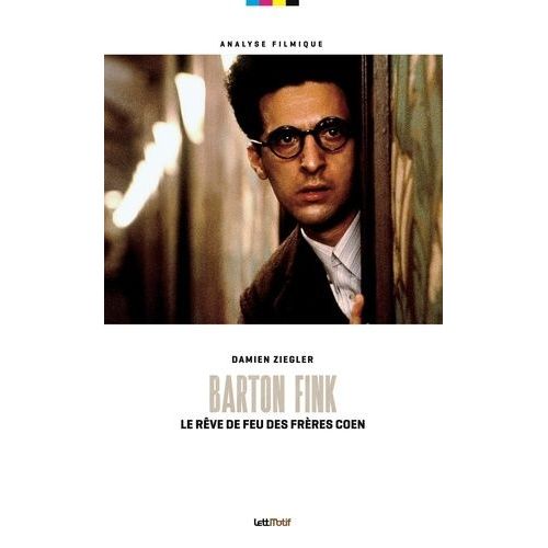 Barton Fink - Le Rve De Feu Des Frres Coen    Format Beau livre 