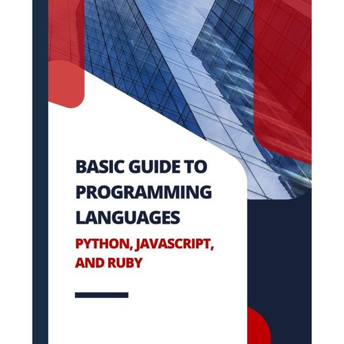Basic Guide To Programming Languages Python, Javascript, And Ruby    Format Broch 